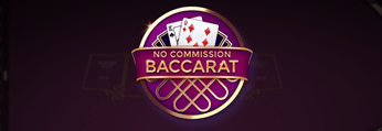 No Commission Baccarat