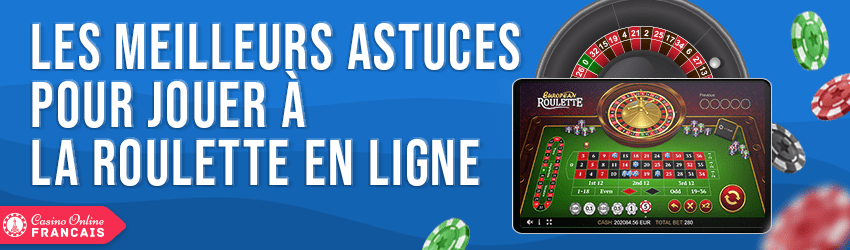 astuces à la roulette en ligne