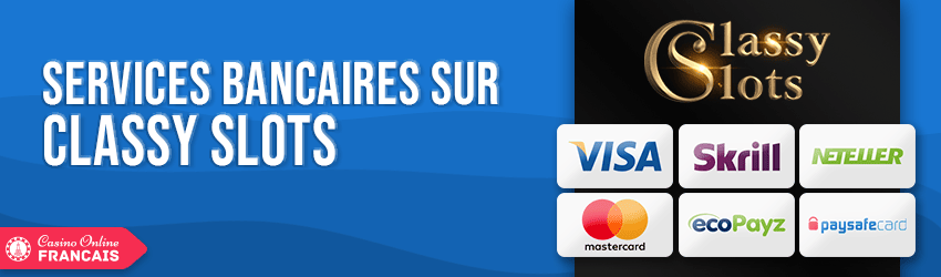 option bancaire de classy slots