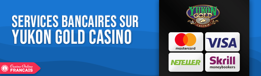 service bancaire de yukon gold casino