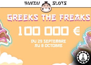 cagnotte de 100 000 euros avec greeks the freaks sur banzai slot casino