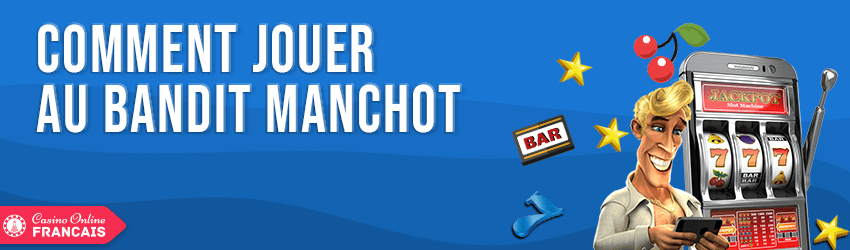 comment jouer au bandit manchot