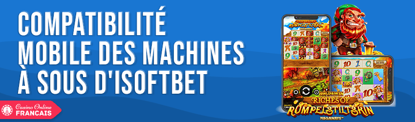 compatibilite mobile isoftbet