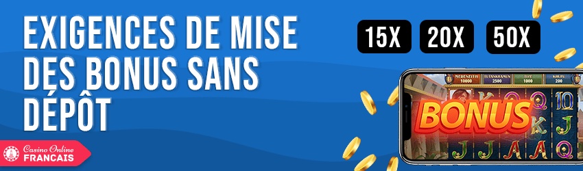 comprendre exigences de mises bonus sans depot