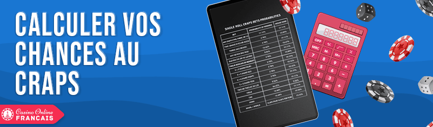 calculer vos chances aux craps