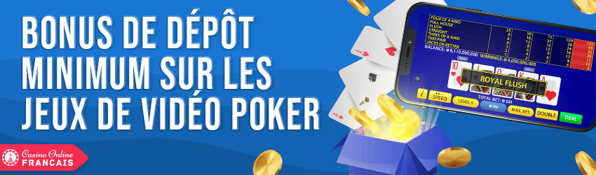 bonus de dépôt minimum au vidéo poker