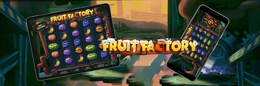 fruit factory