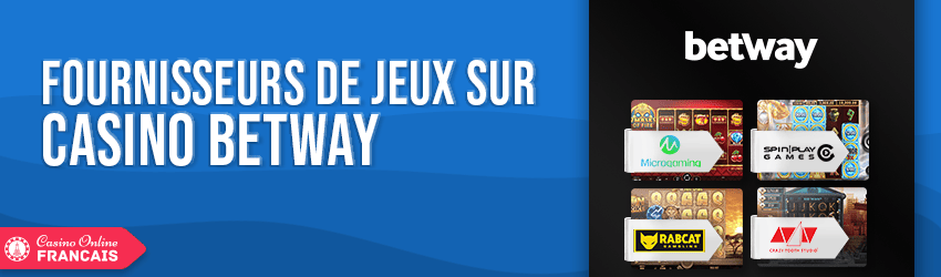 fournisseurs de jeux sur betway