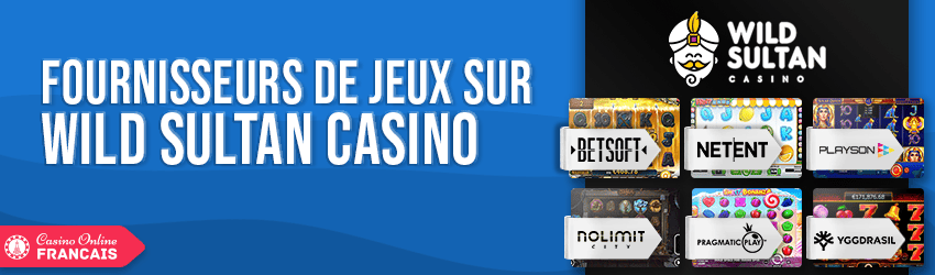 fournisseurs de jeux sur wild sultan casino