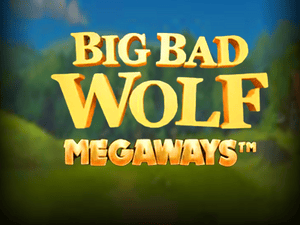 Big Bad Wolf Megaways