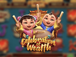 Celebration of Wealth