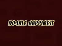 Double Happiness