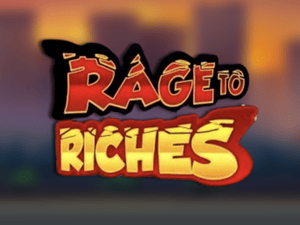 Rage to Riches