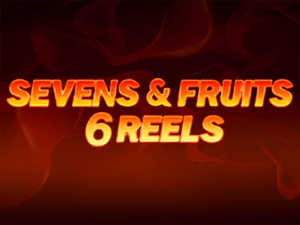 Seven & Fruits 6 Reels