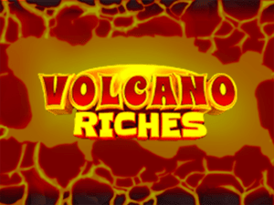 Volcano Riches