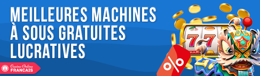 meilleures machines a sous gratuites lucratives