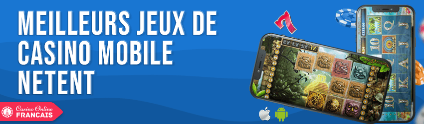 meilleurs jeux mobiles netent