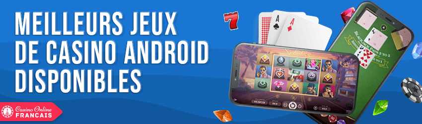 meilleurs jeux de casino android