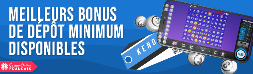 bonus de dépôt minimum disponibles