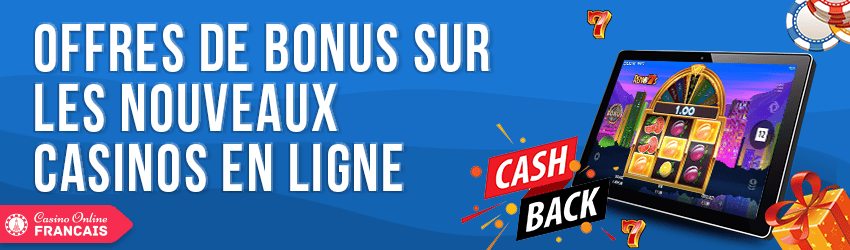 nouveaux bonus casino