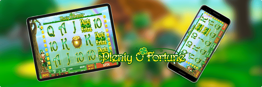 plenty o'fortune