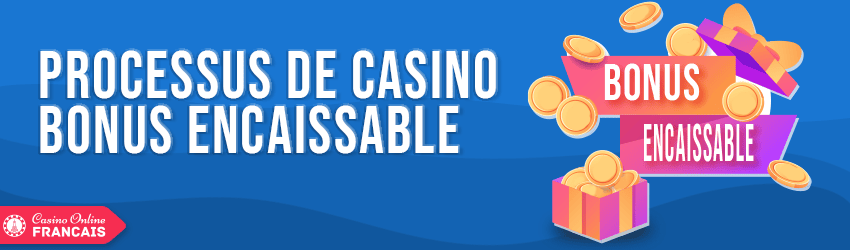 bonus de casino encaissable