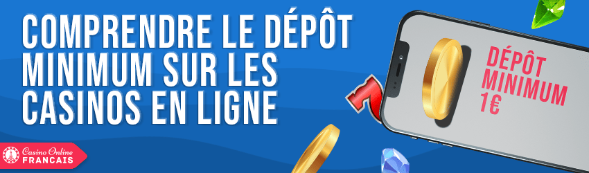 casino avec dépôt minimum